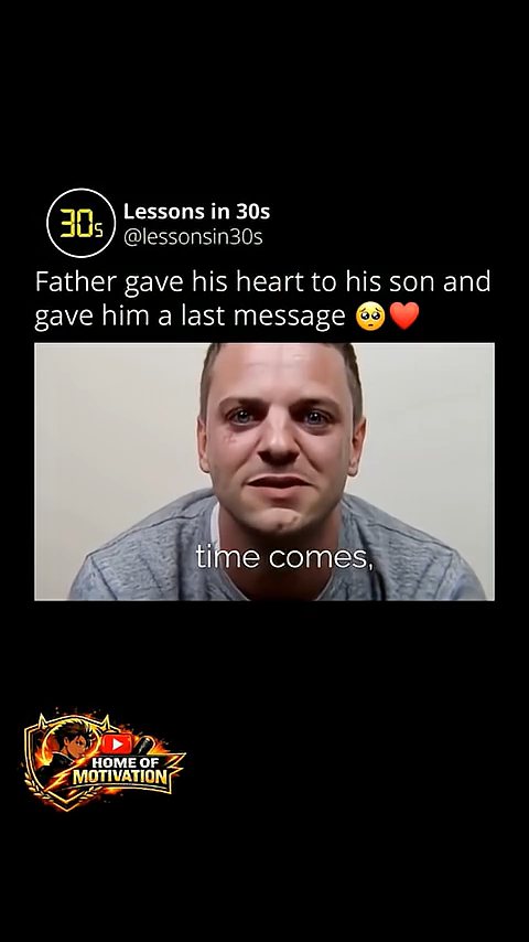 father gave his heart to his son #motivation #inspirtional #quotes #motinaltional - home of motivation (480p)